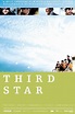 Third Star (2010) - Posters — The Movie Database (TMDB)