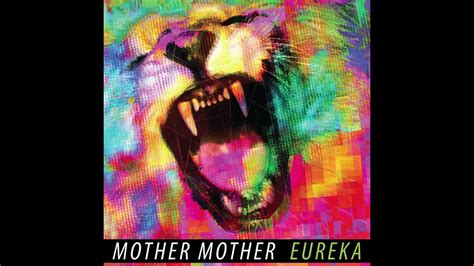 Mother Mother Eureka Fast Version Youtube
