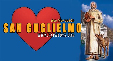 Calendario dei santi del giorno. Il Santo di oggi 25 Giugno 2020 San Guglielmo di Vercelli ...