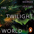 Stream The Twilight World from Penguin Books UK | Listen online for ...