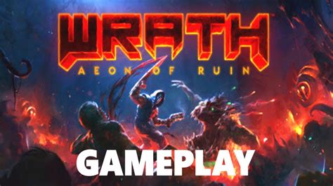 Wrath Aeon Of Ruin Gameplay Youtube
