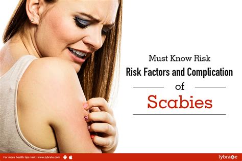 must know risk factors and complication of scabies by dr dharamvir singh lybrate