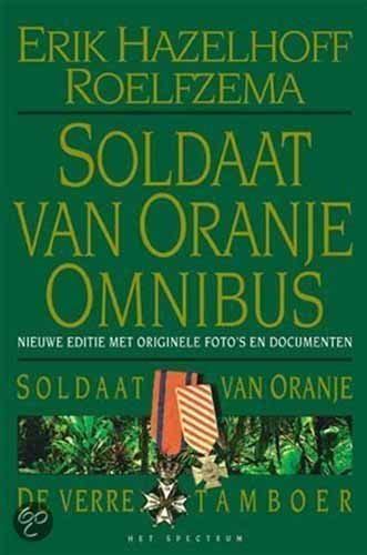 Soldaat Van Oranje Omnibus 1940 1945 1946 1980 By Erik Hazelhoff
