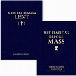 Meditations for Lent & Meditations Before Mass (2 Book Set) | The ...