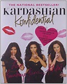 Kardashian Konfidential : Kardashian, Kourtney, Kardashian, Kim ...