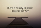 70 Best Peace Quotes To Help Us Stay Calm & Relaxed