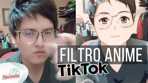 Cómo Hacer El Efecto Anime Filtro Anime En Un Video De Tiktok