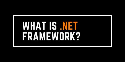 What Is Net Framework