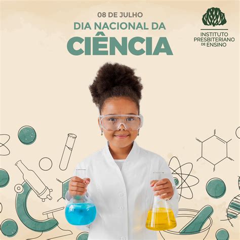 08 De Julho Dia Nacional Da Ciência Ipe Nilópolis
