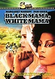 Black Mama, White Mama : bande annonce du film, séances, streaming ...