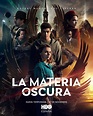 ‘La materia oscura’ regresa a HBO España el 17 de noviembre | En tu ...