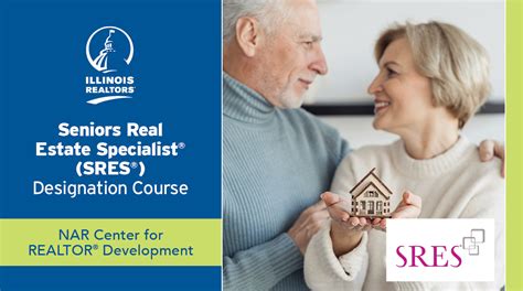 Seniors Real Estate Specialist® Sres® Designation Illinois Realtors