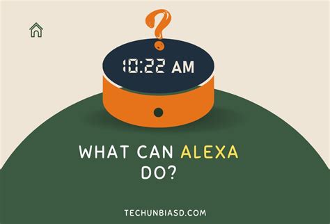 What Can Alexa Do For You 7 Things That You Dont Know