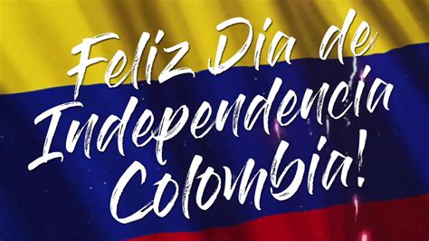 Colombian Independence Day 2019 Here Is Everything You Need To Know