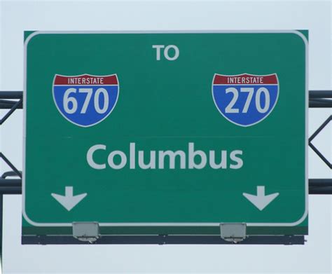 To Columbus The 670 To 270 Columbus Road Sign In Columbus Flickr