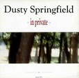 Dusty Springfield - In Private (1989, Vinyl) | Discogs