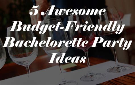 Maybe you would like to learn more about one of these? Five Bachelorette Party Ideas That Don't Break The Bank ...