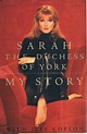 Sarah The Duchess Of York by Sarah Ferguson Coplon Jeff - Book - Hard ...