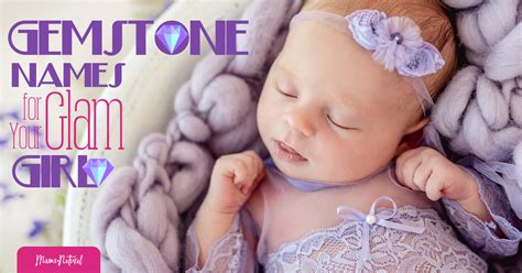 Gemstone Names For Your Glam Girl Mama Natural