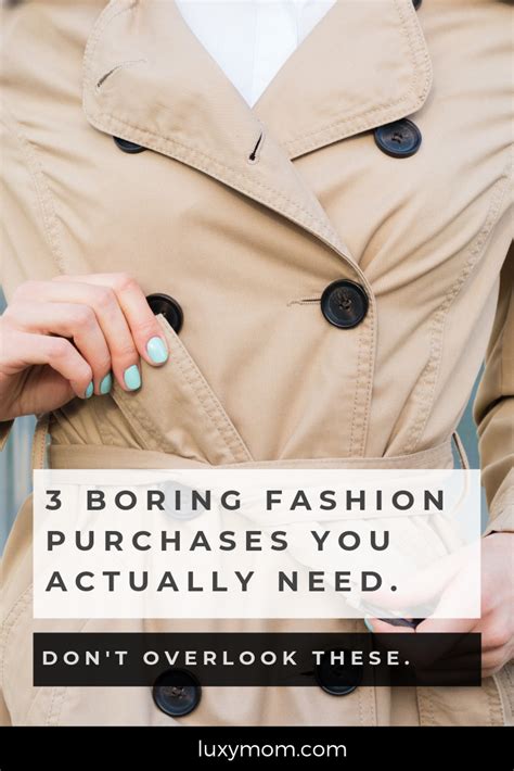 The 3 Most Boring Fashion Purchases You Actually Need Fashion Fashion Essentials Fashion