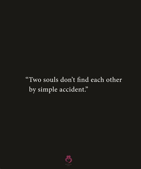 Two Souls Dont Find Each Other By Simple Accident Relationship