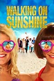 Walking on Sunshine (2014) - Posters — The Movie Database (TMDb)