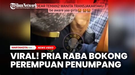 Viral Pria Raba Bokong Perempuan Penumpang Transjakarta Youtube