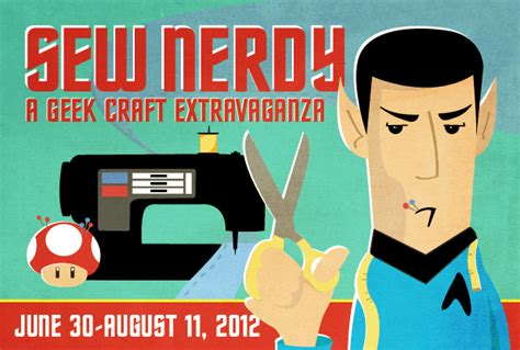 Sew Nerdy A Geek Craft Extravaganza Dork Adore