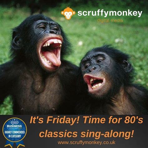 We Love A Good Friday Sing Along Scruffymonkeydm Hq Fridayfeeling