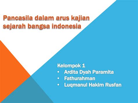 Ppt Pancasila Dalam Arus Kajian Sejarah Bangsa Indonesia Pptx