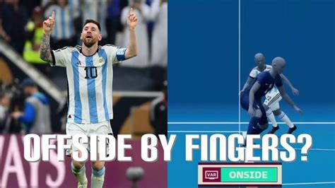 Lionel Messi Offside Goal Controversy World Cup 2022 Final