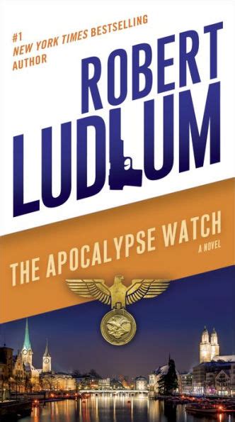 The Apocalypse Watch A Novel By Robert Ludlum Ebook Barnes And Noble