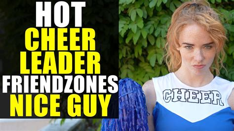 Cheerleader Friendzones Nice Guy He Teaches Her A Lesson Shell