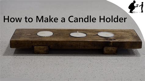 Diy How To Make A Simple Wooden Candle Holder Youtube