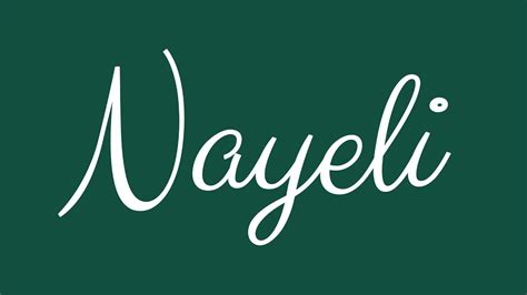 Learn How To Sign The Name Nayeli Stylishly In Cursive Writing YouTube