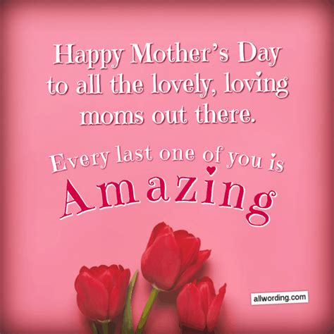 On this special day for mothers, remember that you are appreciated, loved and cared for beyond measure. Let's Say Happy Mother's Day to All the Moms Out There ...