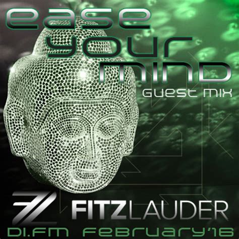Stream Ease Your Mind Guest Mix By Fitz Lauder By Rocco Listen Online