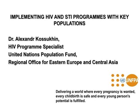 implementing hiv and sti programmes with keypopulation alexandr kossukhin ppt