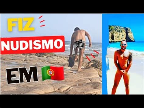 Fui A Uma Praia De Nudismo Em Portugal Fiquei Pelado Na Praia Youtube