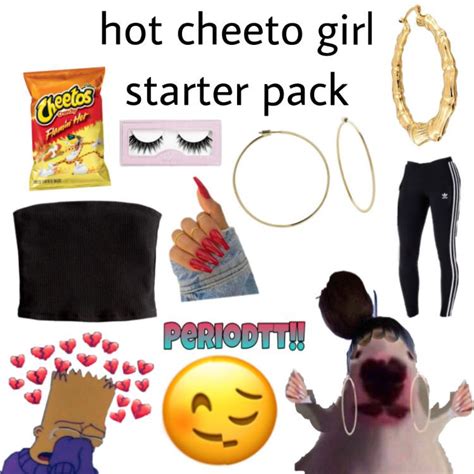 hot cheeto girl starter pack r starterpacks starter packs know your meme