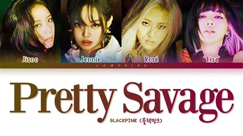 Blackpink Pretty Savage Lyrics Color Coded Han Hot Sex Picture