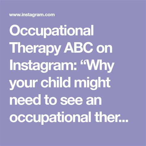 Occupational Therapy Abc On Instagram Why Your Child Might Need To