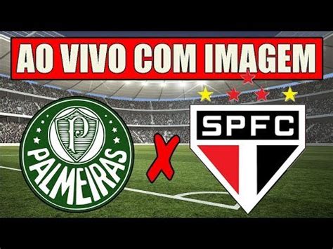 Palmeiras X S O Paulo Ao Vivo Com Imagem Semifinal Paulist O