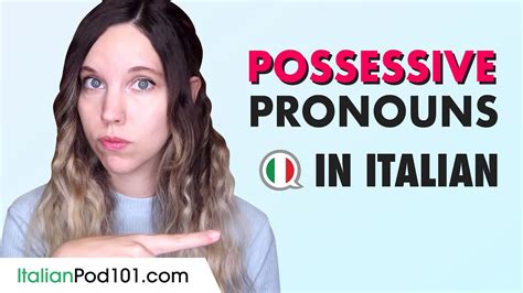 Learn Italian Grammar Possessive Pronouns Youtube