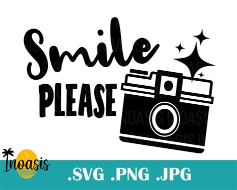 Smile Please Svg Cut File Camera Vector Camera Clipart Pose In