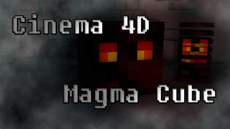 Cinema 4d Minecraft Magma Cube Timelapse Download Below Youtube