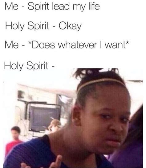Heres Our Latest Roundup Of Christian Memes That We Have So Much Fun Assembling Just For You