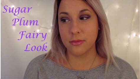 Sugar Plum Fairy Look Youtube