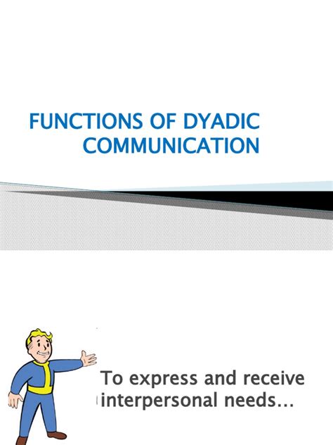Dyadic Communication