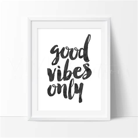 Good Vibes Only Inspirational Motivationaly Quote